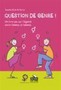 Question de genre ! Un livre-jeu sur l'égalité entre femmes et hommes