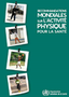 Recommandations mondiales sur l'activité physique pour la santé