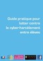 Guide pratique pour lutter contre le cyber-harcèlement entre ... Image 1