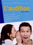 L'audition : guide complet