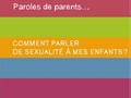 Paroles de parents... Comment parler de sexualité à mes enfa ... Image 1