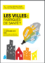 Les villes : fabriques de santé ? ; 20 septembre 2019 ; Paris