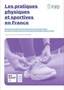 Les pratiques physiques et sportives en France