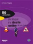 50 activités pour éduquer à la sécurité routière du cycle 2 à la 6°