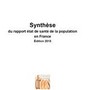 Synthèse du rapport état santé de la population en France. Edition 2015